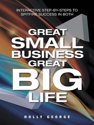 cover image of Great Small Business Great Big Life
